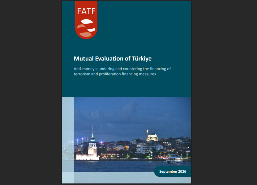 Ülkemizin Mali Eylem Görev Gücü (FATF) 5’incİ Tur Karşılıklı Değerlendirme Raporu Yayımlandı